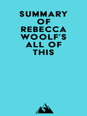 cover image of Summary of Rebecca Woolf's All of This